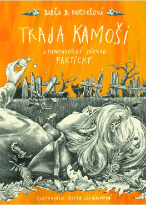 Barbora Kardošová - Traja kamoši a fantastický zázrak FAKTICKY