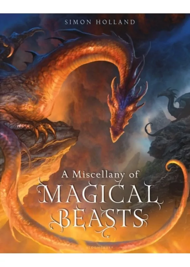 Simon (Packager) Holland - A Miscellany Of Magical Beasts