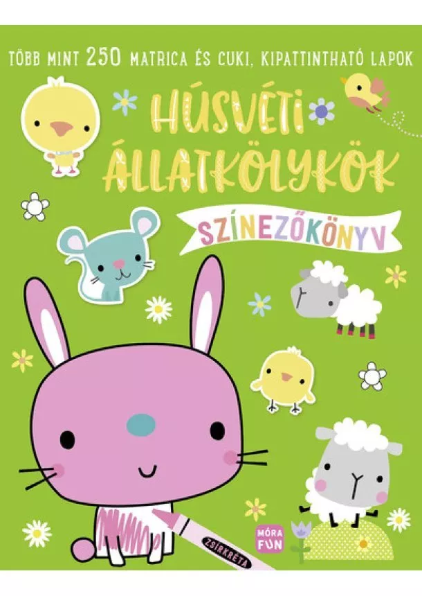 Foglalkoztató és szinezőkönyv - Húsvéti állatkölykök - színezőkönyv - Több mint 250 matrica és cuki, kipattintható lapok §H