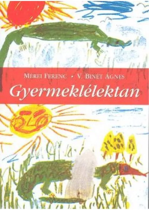 Mérei Ferenc - Gyermeklélektan