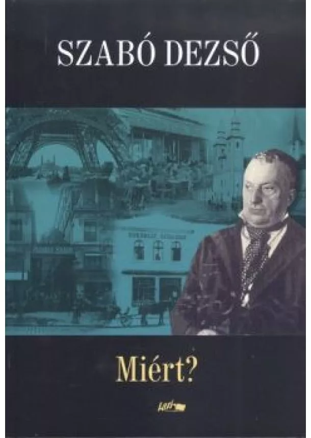 Szabó Dezső - Miért?