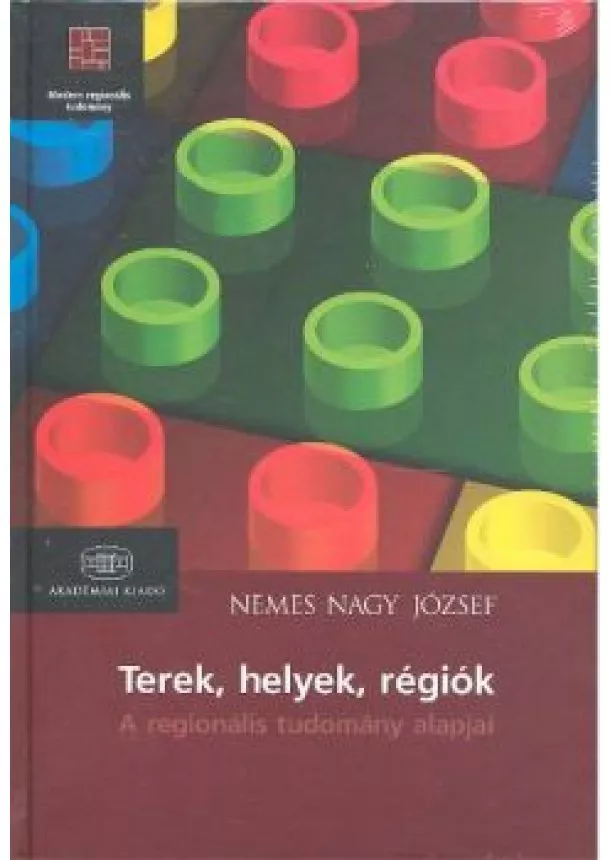 NEMES NAGY JÓZSEF - TEREK, HELYEK, RÉGIÓK