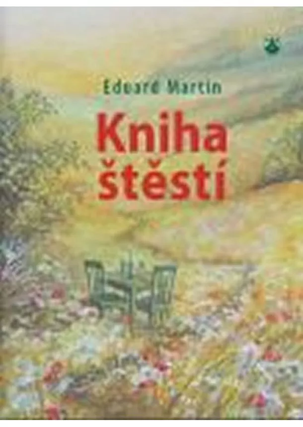 Eduard Martin - Kniha štěstí