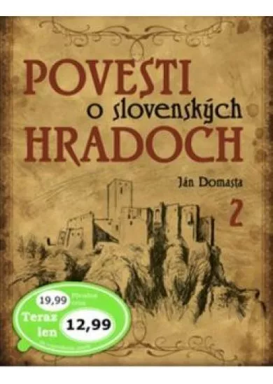 Povesti o slovenských hradoch 2