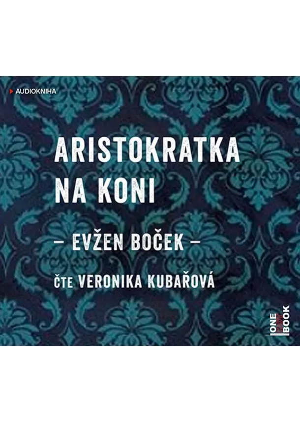 Evžen Boček - Aristokratka na koni - CDmp3 (Čte Veronika Kubařová)