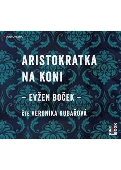 Aristokratka na koni - CDmp3 (Čte Veronika Kubařová)