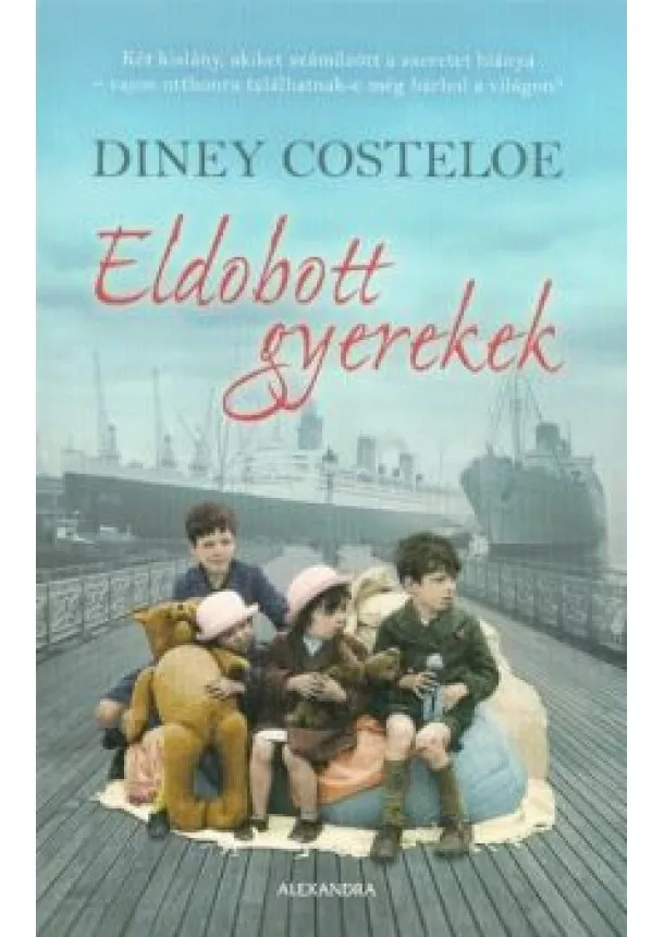 Diney Costeloe - Eldobott gyerekek