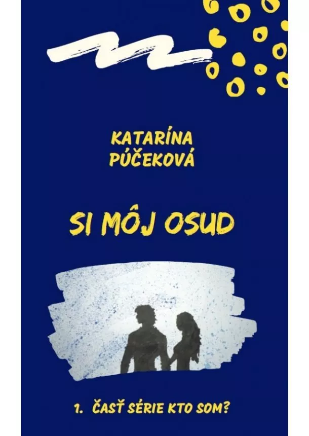 Katarína Púčeková - Si môj osud