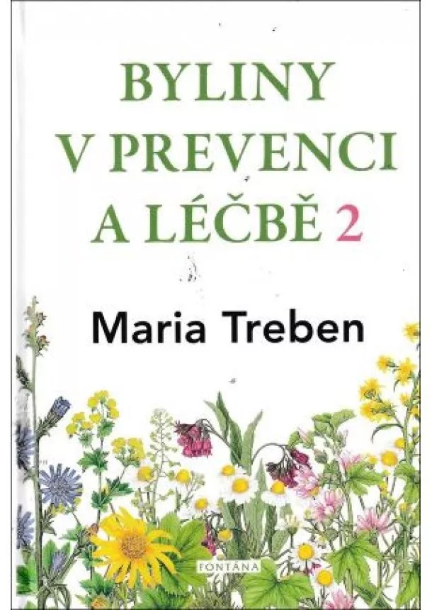 Maria Treben - Byliny v prevenci a léčbě 2 - Žaludeční a střevní problémy