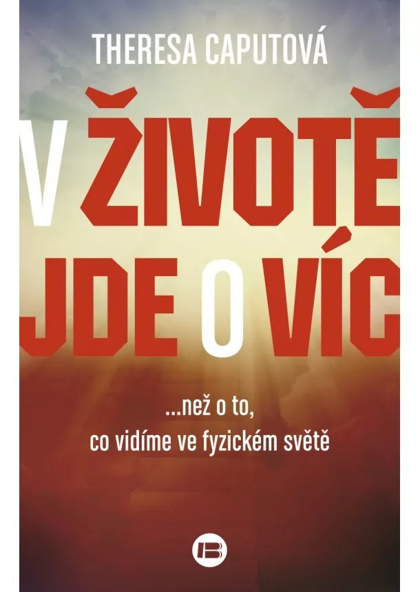 Theresa Caputová - V životě jde o víc - ...Než o to, co vidíme ve fyzickém světě