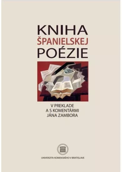 Kniha španielskej poézie - V preklade aj s komentárom Jána Zambora