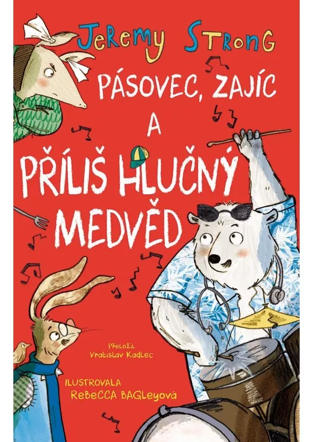 Pásovec, Zajíc a příliš hlučný medvěd