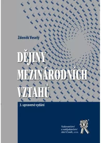 Dějiny mezinárodních vztahů - 3. upravené vydání