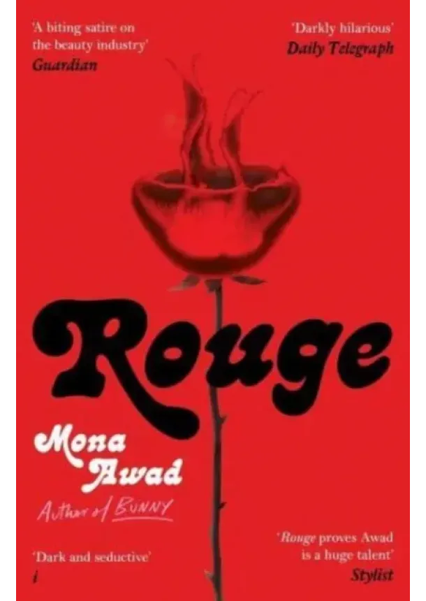 Mona Awad - Rouge