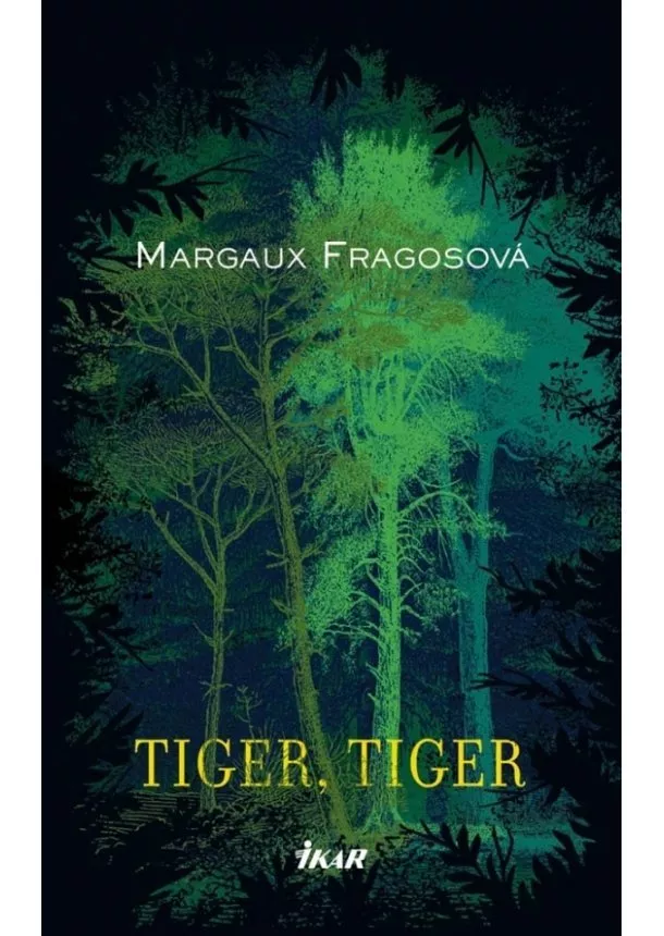 Margaux Fragosová - Tiger, Tiger