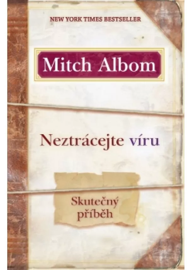 Mitch Albom - Neztrácejte víru - Skutečný příběh