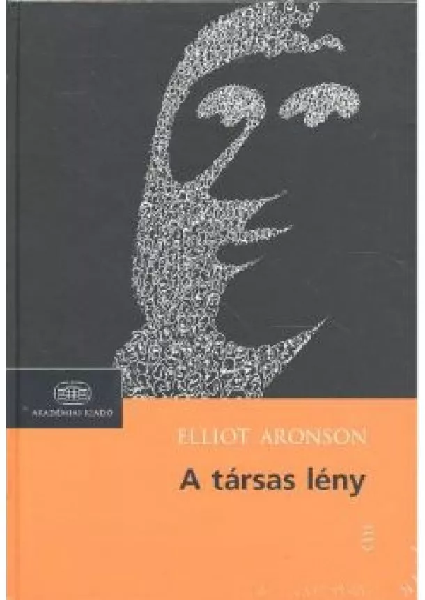 ELLIOT ARONSON - A TÁRSAS LÉNY