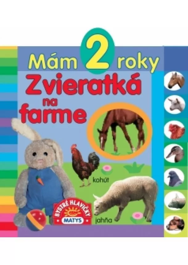 autor neuvedený - Mám 2 roky - Zvieratká na farme