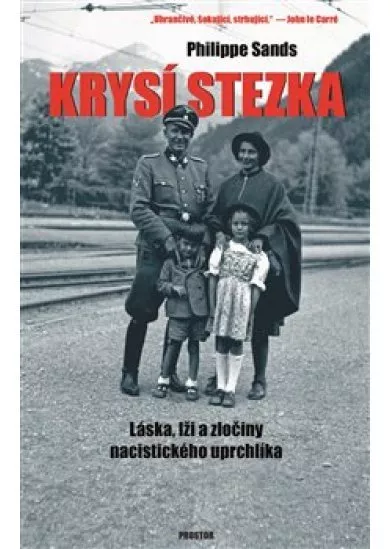 Krysí stezka - Láska, lži a zločiny nacistického uprchlíka