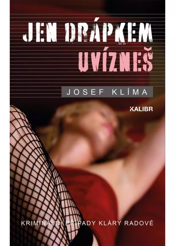 Josef Klíma - Jen drápkem uvízneš