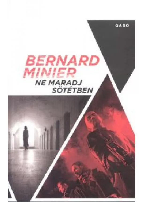 Bernard Minier - Ne maradj sötétben