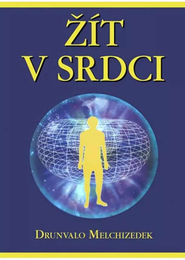 Drunvalo Melchizedek - Žít v srdci + CD