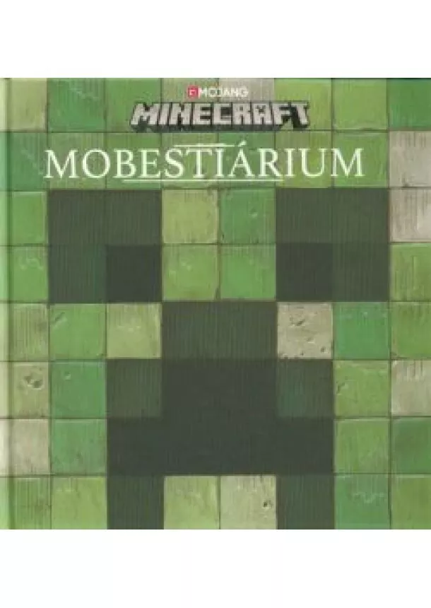 Alex Wiltshire - Minecraft: Mobestiárium