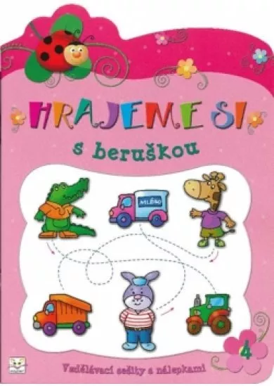 Hrajeme si s beruškou 4