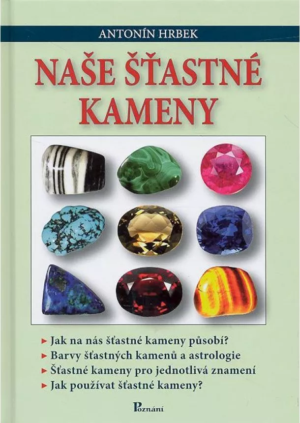 Antonín Hrbek - Naše šťastné kameny