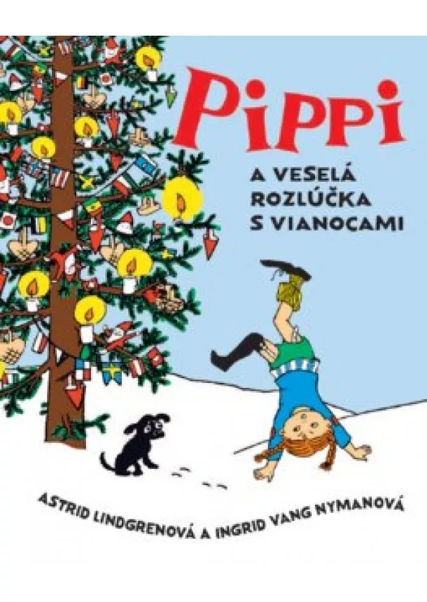 Astrid Lindgrenová - Pippi a veselá rozlúčka s Vianocami