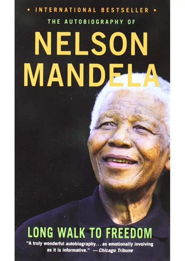 Nelson Mandela - Long Walk to Freedom : The Autobiography of Nelson Mandela