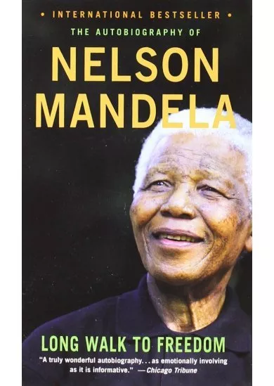 Long Walk to Freedom : The Autobiography of Nelson Mandela