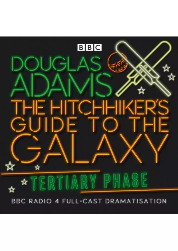 Douglas Adams - Hitchhikers Guide To The Galaxy, The Tertiary Phase