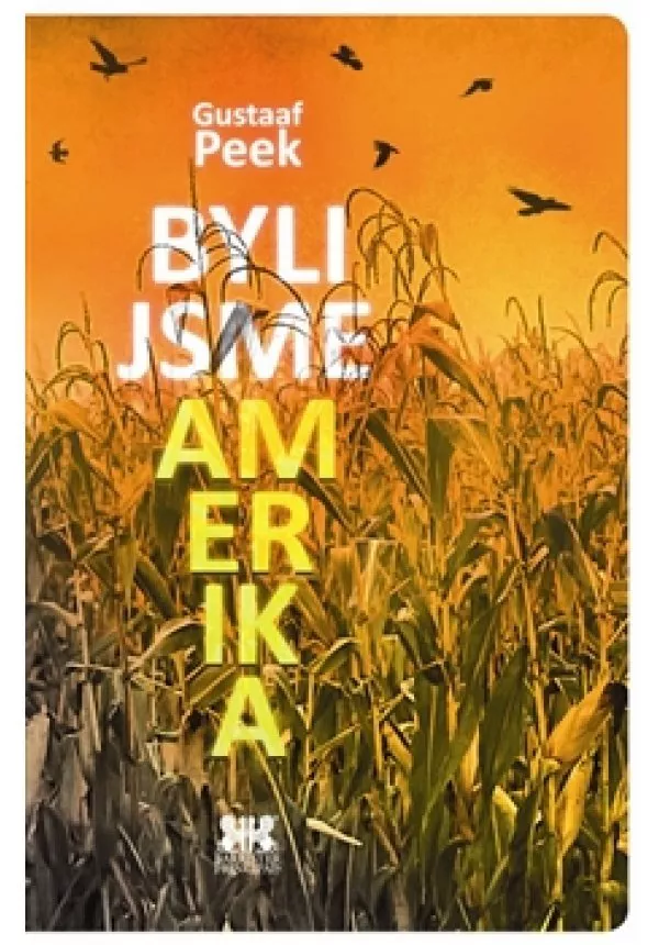 Gustaaf Peek - Byli jsme Amerika