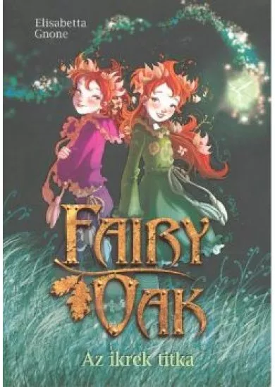 Az ikrek titka /Fairy oak 01.