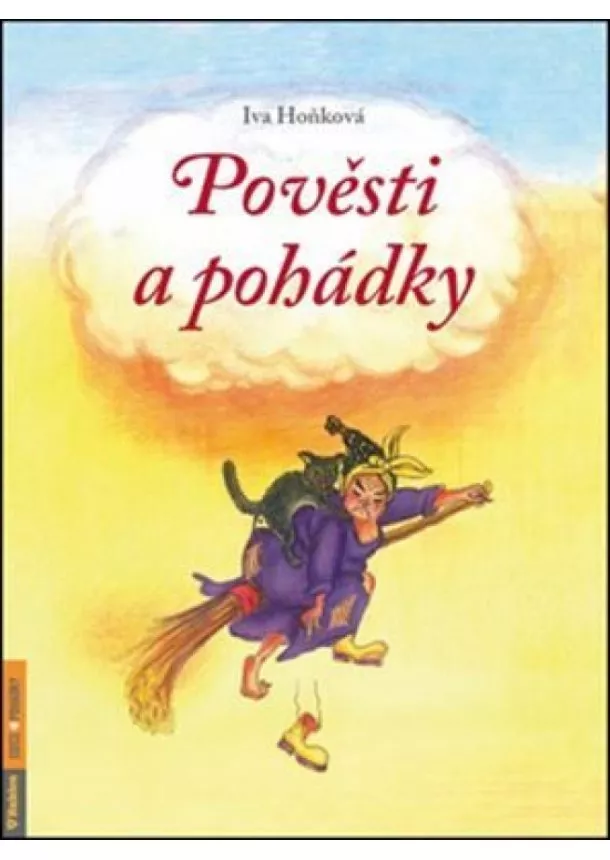 Iva Hoňková - Pověsti a pohádky