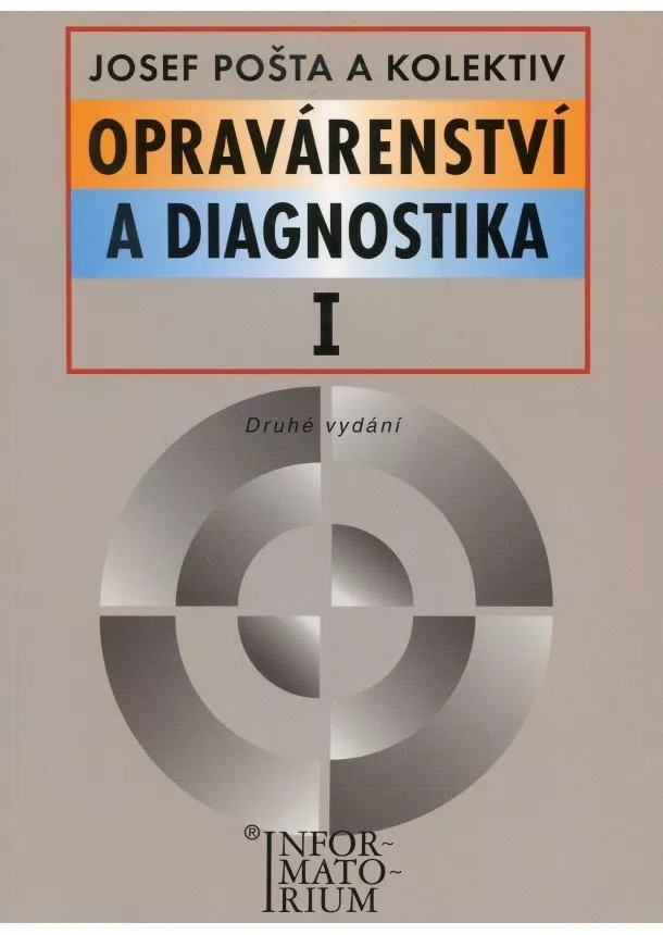 Josef Pošta a kolektiv - Opravárenství a diagnostika I - 2. vydani