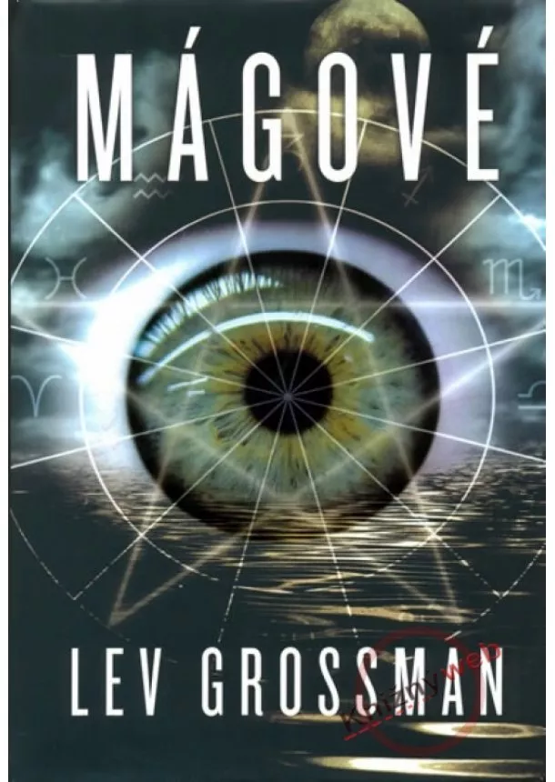 Lev Grossman - Mágové