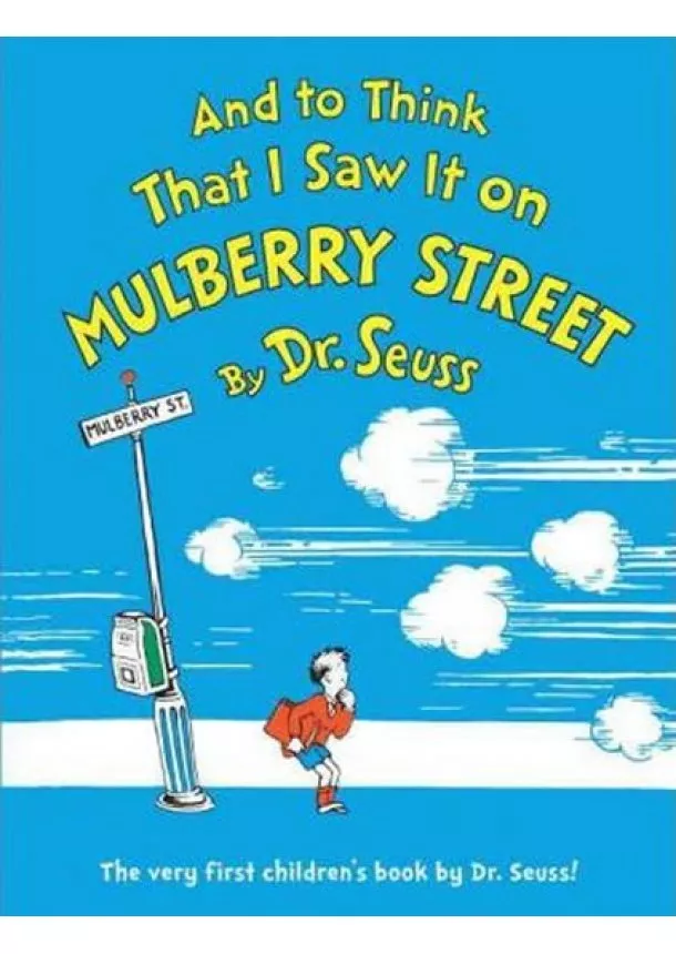 Seuss Dr. - And to Think That I Saw It on Mulberry Street