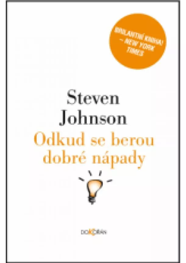 Steven Johnson - Odkud se berou dobré nápady