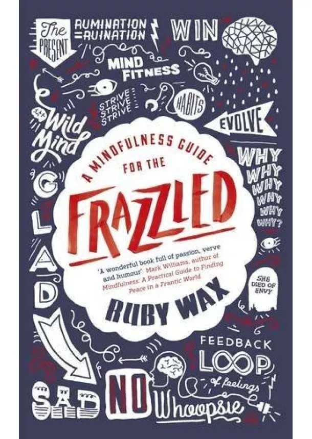 Ruby Wax - Mindfulness Guide for the Frazzled