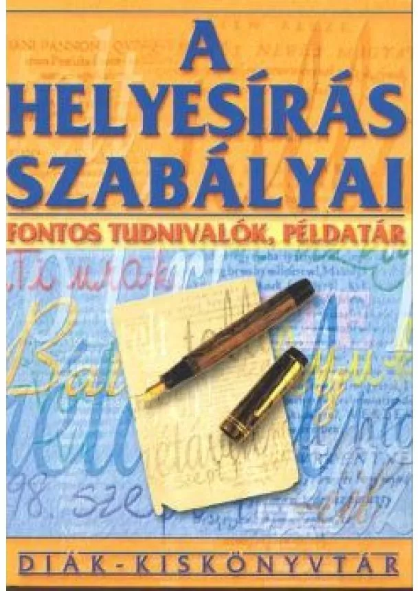 Válogatás - A helyesírás szabályai /Diák kiskönyvtár