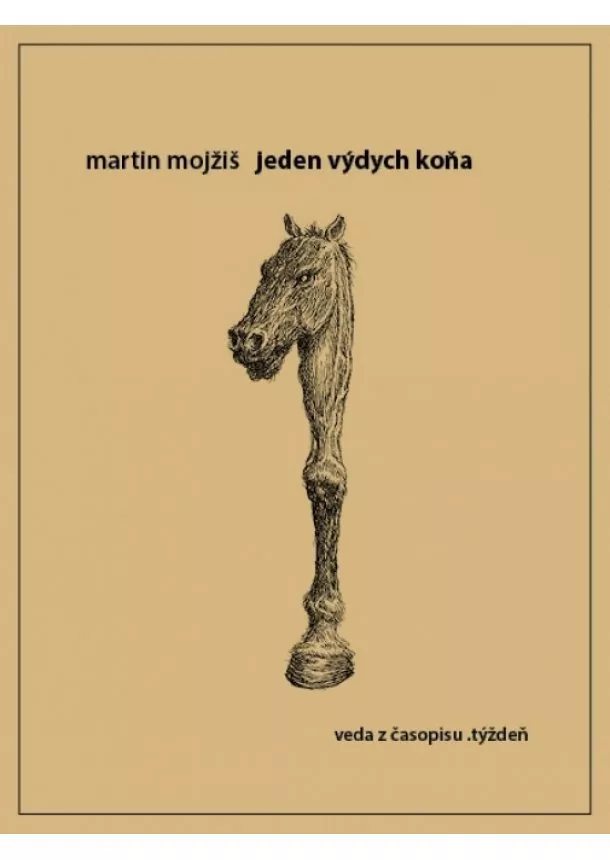 Martin Mojžiš - Jeden výdych koňa