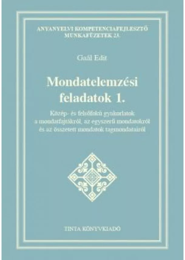 Gaál Edit - Mondatelemzési feladatok I.