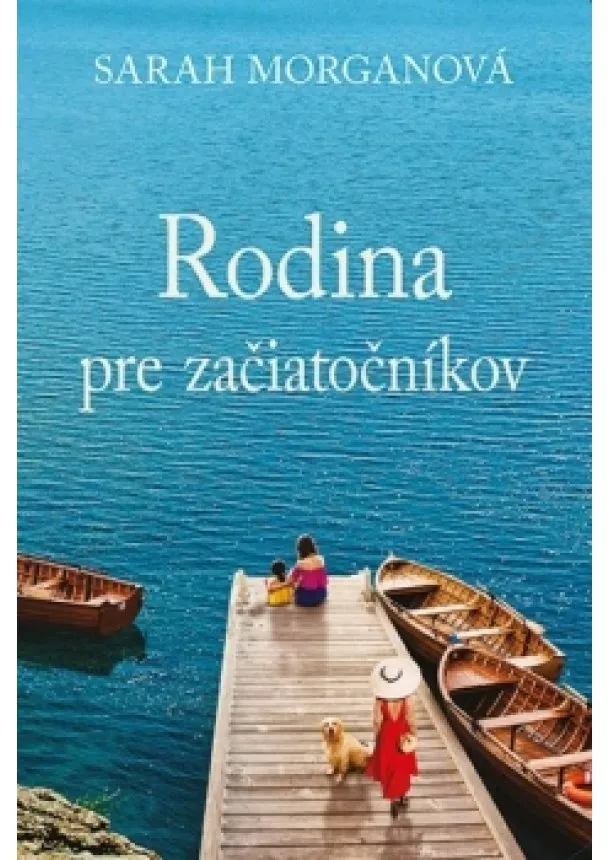 Sarah Morgan - Rodina pre začiatočníkov