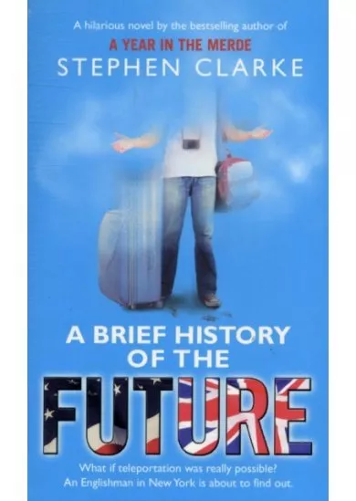 A Brief History of the Future