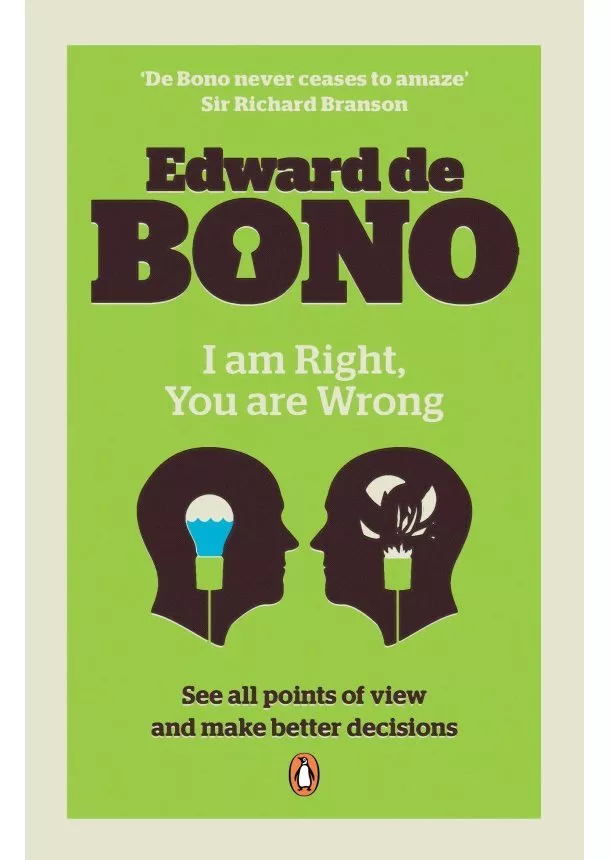 Edward de Bono - I am Right-You are Wrong : From This to the New Renaissance, from Rock Logic to Water Logic