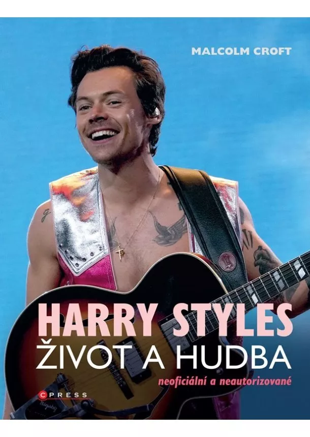 Malcolm Croft - Harry Styles: Život a hudba