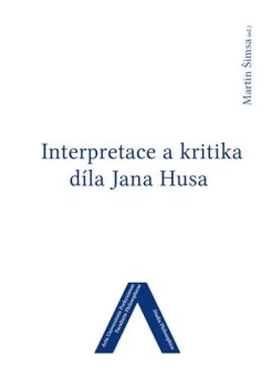 Interpretace a kritika díla Jana Husa