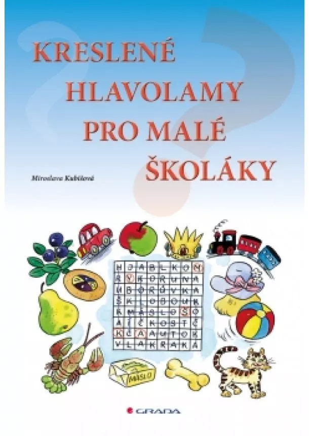 Miroslava Kubišová - Kreslené hlavolamy pro malé školáky